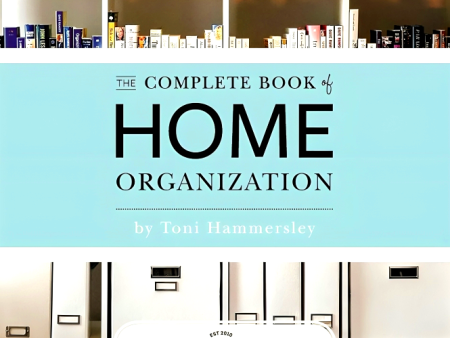 The Complete Book Of Home Organization Online