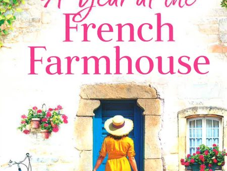 A Year At The French Farmhouse Supply