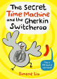 The Secret Time Machine And The Gherkin Switcheroo Online Hot Sale