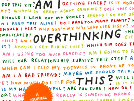 Am I Overthinking This?: A Journal Online now